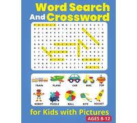 Word Search for Kids with Pictures Ages 8-12: Word Search Book for Kids Ages 8-12 | 220+ Word Search Puzzles and Crossword Book for Kids Ages 8-12 ... Kids Ages 8-10 & Smart Children Ages 10-12