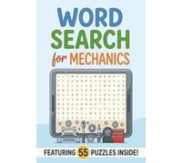 Word Search for Mechanics: 55 Relaxing Puzzles for technicians to Unwind After a Long Day | 6x9 inches | Solutions Included