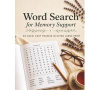 Word Search for Memory Support: 60 Calm, Easy Puzzles in Extra Large Print