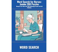 Word Search for Nurses: Jumbo 200 Puzzles: Sharpen Your Mind with 200 Challenging Puzzles and Full Solutions (SharpMind Press Nurses Puzzle Collection)