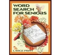 Word Search for Seniors: 100 Large Print Individually Themed Puzzles to Solve