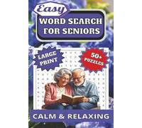 Word Search for Seniors: Large Print 50+ Easy Puzzles for Seniors | Relax, Reduce Stress & Keep Your Mind Active | A Gentle Daily Dose of Calm for a Healthier Mind | Perfect Gift for Seniors