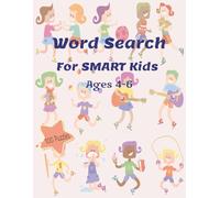Word Search for Smart Kids: Ages 4-6