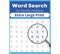 Word Search for Stroke Patients - Stroke Activity Book - A Puzzle Book to Boost Problem Solving and Memory Skills for Seniors: Brain Games for Stroke Survivors (Stroke Recovery Activity Books)