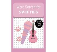 Word Search for Swifties!: Word Search for Taylor fans, facts, biography, songs, foods, 55 Puzzles