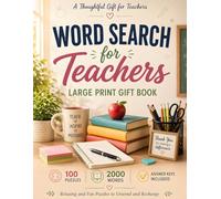 Word Search for Teachers: Large Print Gift Book: 100 Teacher-Themed Word Find Puzzles with 2000 Unique Terms (Everyday Heroes Puzzle Series)
