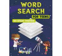 Word Search for Teens: 101 Unique STEM Themed Educational Word Puzzle Activities for Curious Teenagers