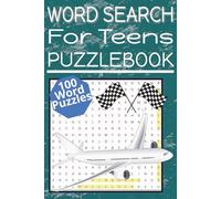 Word Search for Teens: Word Search for Teens: Word Search for Teens: Word Searches with Easy to Read Print 9-12 6x9 inches, 200 pages / 100 Puzzles ... Children, Grandchildren or Friends Children