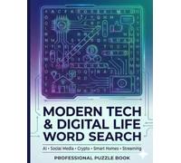 Word Search for the Digital Age: 100 Large Print Puzzles: Modern Tech, Social Media, AI, and Pop Culture Themes - Brain Games for Adults & Teens