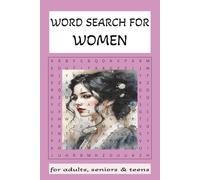 WORD SEARCH FOR WOMEN: Because Every Woman Deserves a Little Me-Time! Easy to read print with words specific to Women/6x9 inches/110 pages/55 ... birthdays, holidays, vacation and relaxation