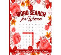 Word Search for Women: Word Search Puzzle Book for Women with Inspirational Coloring Pages | 8.5x11 inches | 70 Inspirational Puzzles for Women with ... | A perfect gift for Birthdays or Holidays