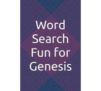 Word Search Fun for Genesis: Unwind and Relax with These Entertaining Word Puzzles