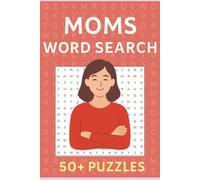 Word Search Fun | Moms Edition: 50+ Puzzles to Enjoy Anytime, Anywhere