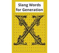 Word Search Generation X Slang: Easy to read print, Fun Generation X Slang Terms l 6x9 inches, 33 Puzzles... Gifts for Vacation, Free time, Holiday