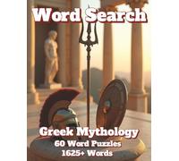 Word Search Greek Mythology: 60 Word Puzzles 1625+ Words