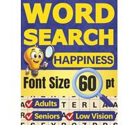 Word Search Happiness Font Size 60 pt: Jumbo Extra Large Print Puzzle Book for Adults, Seniors and Low Vision Friendly | 46 joy-filled themes, 552 Words | for Relaxation, Break Time and Brain Boost |