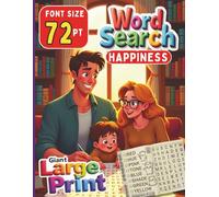 Word Search Happiness: Font Size 72 pt Giant Large Print Puzzle Book for Adults, Seniors and Low Vision Friendly | Color Fun with Puzzles | for ... ... Puzzles for Relaxation and Brain Boost)