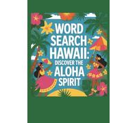 Word Search Hawaii: Discover the Aloha Spirit: Tropical Treasure Hunt| Pacific Paradise Puzzles| Beach Bum Brain Teasers| Alo Word Challenge