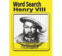 Word Search Henry VIII: Word Search Renaissance King (British Monarchs)