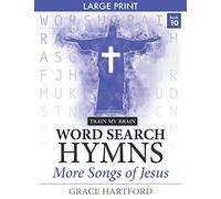 Word Search Hymns: More Songs of Jesus (Book 10): Large Print