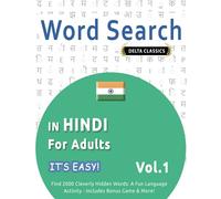 WORD SEARCH IN HINDI FOR ADULTS - IT'S EASY! VOL.1 - DELTA CLASSICS - FIND 2000 CLEVERLY HIDDEN WORDS: A FUN LANGUAGE ACTIVITY - INCLUDES BONUS GAME & MORE!