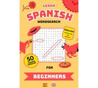 Word Search in Spanish: 50 Spanish-Themed Wordsearch Puzzles with English Solutions