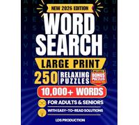 Word Search Large Print: 250 Relaxing Puzzles with Over 10,000 Words for Adults & Seniors: Easy-to-Read Word Search Book with Solutions | Fun Brain ... and Focus (Large Print Word Search Series)