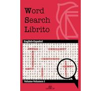 Word Search Librito Volume I - Easy Bilingual English-Spanish Word Search Puzzles for Vocabulary Building and Fun