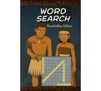 Word Search: Marshallese Edition: Learn Vocabulary the Island Way - Fun Puzzles to Build Your Marshallese Language Skills (Little Island Learners)