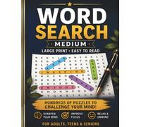 Word Search Medium: 120 Large Print Word Search Puzzles for Adults, Teens & Seniors: Medium Difficulty Brain Games with