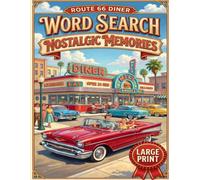 Word Search Nostalgic Memories: Large Print Word Search Book for Seniors & Adults: 50 Relaxing Themed Puzzles Celebrating the 1950s, 1960s & 1970s Golden Eras