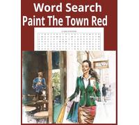 Word Search Paint The Town Red: Word Search Out and About
