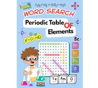 Word Search Periodic Table of Elements: Chemistry Puzzle Book , Perfect for Students, Teachers & Science Lovers