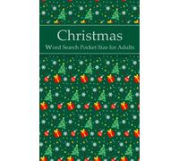Word Search Pocket Size: Christmas Word Search Pocket Size for Adults (Mini Travel Size) - 100 Puzzles With Solutions in a pocket-sized book
