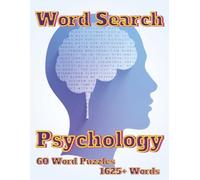 Word Search Psychology: 60 Word Puzzles 1625+ Words (Themed Regular Print)