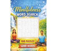 Word Search Puzzle Book: 100 Easy-to-Read Puzzles About Calm, Gratitude, Meditation, and Positive Living | 1200 Words | 7 x 11 inches, 125 pages | 100 ... Gift for Vacations, Holidays and Free Times