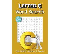 Word Search Puzzle Book about the Letter C: Featuring Words That Start with the Letter C | 6x9 Inches, 110 Pages, 50+ Fun Puzzles | Great Gift for Puzzle Lovers, Travel, Holidays & Relaxation