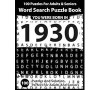 Word Search Puzzle Book: Born In 1930: Large Print Word Search Puzzle Book | Easy Brain Games for Adults & Seniors, Big Font Puzzles for Relaxation, ... Boost - Perfect Gift Idea with Solutions