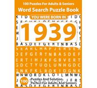 Word Search Puzzle Book: Born In 1939: Large Print Word Search Puzzle Book | Easy Brain Games for Adults & Seniors, Big Font Puzzles for Relaxation, ... Boost - Perfect Gift Idea with Solutions