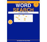 Word Search Puzzle Book: Classic TV Shows - 100 Large Print Puzzles with Solutions