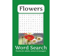 Word Search Puzzle Book Flower Theme: Easy to Read Print about with themes like Flowers, Blossoms, Daisies and More | 6x9 inches, 110 pages | 50+ Puzzles