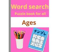 Word Search Puzzle Book for Adults: 100 Assorted Word Puzzles to Challenge Your Brain and Improve Focus: A Variety of Fun and Challenging Word Search ... for Relaxation, Learning, and Mental Exercise