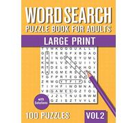 Word Search Puzzle Book for Adults Large Print: 100 Hidden Word Searches for Adults, Elderly and Teens! - with Solutions