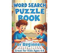 WORD SEARCH PUZZLE BOOK For Beginners: Great for Kids Ages 4-8 | learn to play Word Search | Ideal for Beginning Players | 50 Word Search Puzzles on ... 69 Pages | Activity Book for young learners