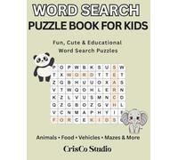 Word Search Puzzle Book for Kids: Fun, Cute & Educational Word Search Puzzles with Mazes, Matching Games & Bonus Activities (Ages 6-10) (The Ultimate Sudoku Series)