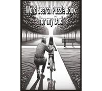 Word Search Puzzle Book for my Dad: Easy to Read Print about how I feel about my dad and More | 6x9 inches, 110 Pages | 50+ Puzzles Gift for any occacion