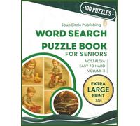 Word Search Puzzle Book for Seniors: Nostalgia Volume 3 - Extra Large Print 100 Easy to Hard Puzzles (Extra Large Print for Seniors)