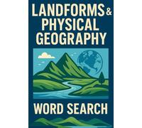 Word Search Puzzle Book: Landforms & Physical Geography (Easy Word Search Puzzle Books)