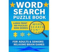 Word Search Puzzle Book: Large Print Brain Games for Adults & Seniors - 100 Puzzles, 4000 Words, Relaxing Entertainment