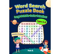 Word Search Puzzle Book Large Print For Junior Detectives: Fun and Educational Activities for Growing Minds Ages 6-8 Solutions Included